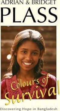 Cover of Colours of Survival - Discovering Hope in Bangladesh